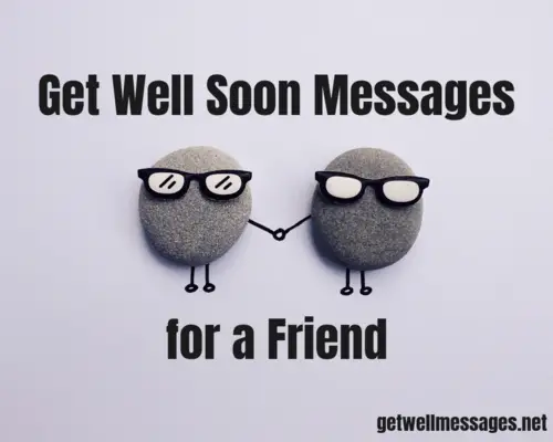 get well soon messages for a friend