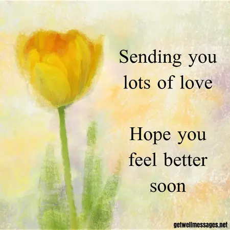 sending you lots of love and hope you feel better image